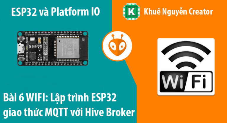 Lập trình ESP32 MQTT bật tắt đèn với Hivemq Broker - Khuê Nguyễn Creator