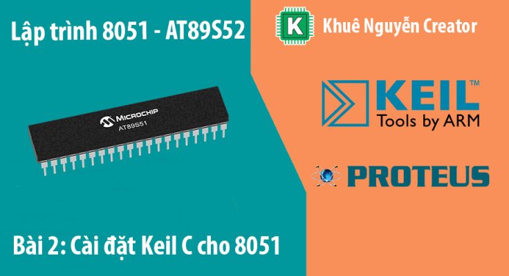 Cài đặt keil C cho 8051