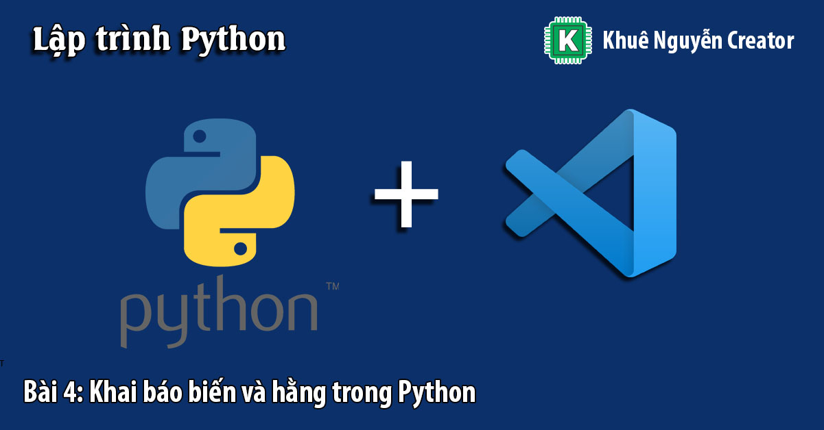 Biến và hằng trong Python
