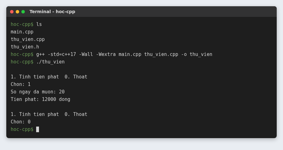 Hàm trong C++: tham số mặc định, nạp chồng hàm và tham chiếu 11 Biên dịch chương trình thư viện gồm main.cpp và thu_vien.cpp rồi chạy menu tính tiền phạt