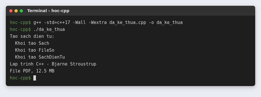 Đa kế thừa trong C++ (Multiple Inheritance) và kế thừa ảo 2 Đa kế thừa: SachDienTu kế thừa Sach và FileSo, khởi tạo Sach trước rồi FileSo
