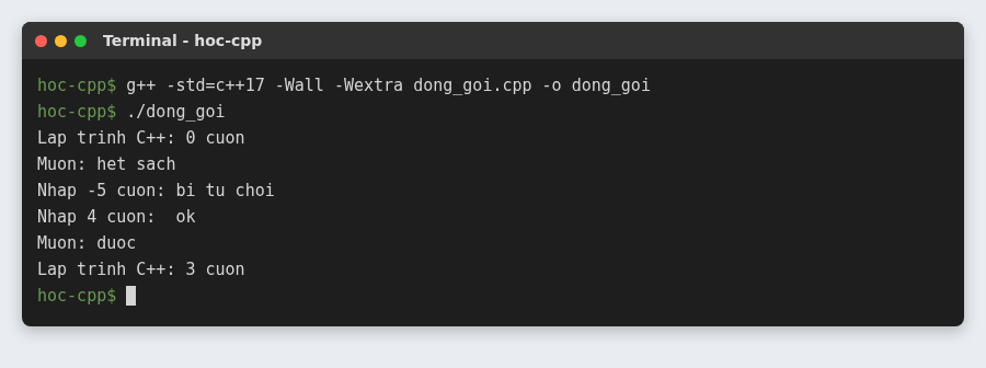 Tính đóng gói trong C++ (Encapsulation): getter, setter, const và friend 3 Class Sach đóng gói: số âm bị chặn, nhập -5 cuốn bị từ chối, nhập 4 cuốn và mượn thành công