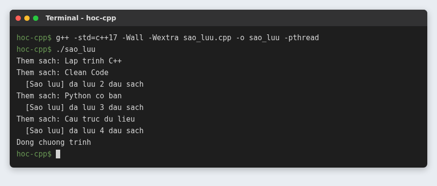 Lập trình đa luồng trong C++: std::thread, mutex và std::async 8 Luồng sao lưu định kỳ chạy song song với luồng chính thêm sách, dừng bằng std::atomic