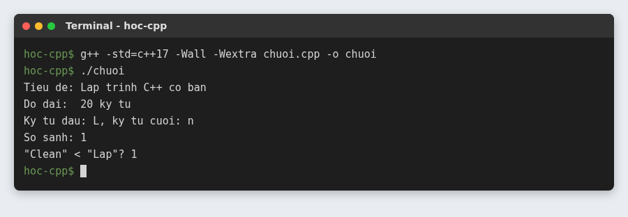 String và vector trong C++: chuỗi và mảng động kiểu C++ 2 std::string nối chuỗi bằng dấu cộng, lấy độ dài, ký tự đầu cuối và so sánh chuỗi