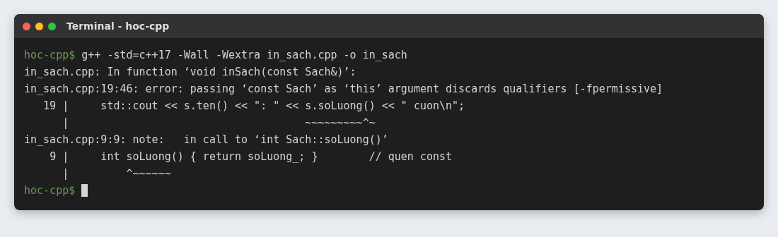 Tính đóng gói trong C++ (Encapsulation): getter, setter, const và friend 4 g++ báo lỗi passing const Sach as this argument discards qualifiers khi getter thiếu const